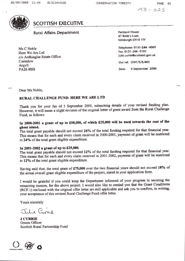 September 2000 An application to Rural Challenge Fund for further funding due to the junction, which was successful.  